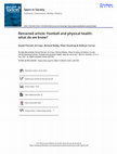 Research paper thumbnail of Retracted article: Football and physical health: what do we know?