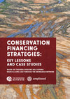 Research paper thumbnail of Conservation Financing Strategies: Key Lessons and Case Studies