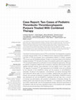 Research paper thumbnail of Case Report: Two Cases of Pediatric Thrombotic Thrombocytopenic Purpura Treated With Combined Therapy