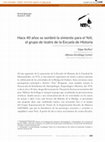 Research paper thumbnail of Hace 40 años se sembró la simiente para el Yeti, el grupo de teatro de la Escuela de Historia