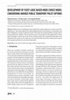 Research paper thumbnail of Development of Fuzzy Logic Based Mode Choice Model Considering Various Public Transport Policy Options