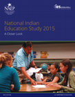 Research paper thumbnail of National Indian Education Study 2015: A Closer Look. NCES 2019-048