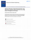 Research paper thumbnail of Optimal allocation of agricultural land for crop planning in Hirakud canal command area using swarm intelligence techniques