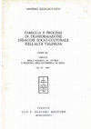 Research paper thumbnail of Famiglia e processi di trasformazione. Indagine socio-culturale nell’Alta Valdelsa