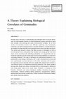 Research paper thumbnail of A Theory Explaining Biological Correlates of Criminality