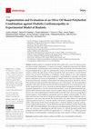 Research paper thumbnail of Augmentation and Evaluation of an Olive Oil Based Polyherbal Combination against Diabetic Cardiomyopathy in Experimental Model of Rodents