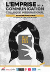 Research paper thumbnail of L’emprise de la communication - Colloque international Sciences Po Toulouse 15-16 décembre 2022