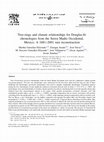 Research paper thumbnail of Tree-rings and climate relationships for Douglas-fir chronologies from the Sierra Madre Occidental, Mexico: A 1681–2001 rain reconstruction