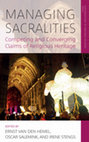 Research paper thumbnail of Managing Sacralities: Competing and Converging Claims of Religious Heritage