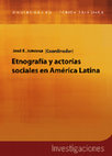 Research paper thumbnail of Etnografía y actorías sociales en América Latina