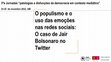 Research paper thumbnail of O populismo e o uso das emoções nas redes sociais: o caso de Jair Bolsonaro no Twitter