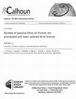 Research paper thumbnail of Studies of Passive Films on Friction Stir Processed and Laser Peened Ni-Al Bronze