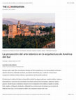 Research paper thumbnail of La proyección del arte islámico en la arquitectura de América del Sur