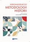 Research paper thumbnail of Wprowadzenie do metodologii historii [Introduction to Methodology of History], red. Ewa Domańska, Jan Pomorski. Warszawa: PWN, 2022, ss. 572, ISBN 978-83-01-22314-4