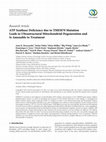 Research paper thumbnail of ATP Synthase Deficiency due to TMEM70 Mutation Leads to Ultrastructural Mitochondrial Degeneration and Is Amenable to Treatment