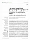 Research paper thumbnail of Late-Season Sweet Orange Selections Under Huanglongbing and Citrus Canker Endemic Conditions in the Brazilian Humid Subtropical Region