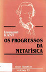 Research paper thumbnail of KANT, I. Os Progressos Da Metafísica (Edicoes 70)