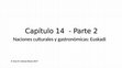 Research paper thumbnail of Gomez Bravo Capítulo 14 Parte 2 Naciones culturales y gastronómicas Euskadi