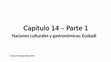 Research paper thumbnail of Gomez Bravo Capítulo 14 Parte 1 Naciones culturales y gastronómicas Euskadi