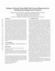 Research paper thumbnail of Subspace Network: Deep Multi-Task Censored Regression for Modeling Neurodegenerative Diseases