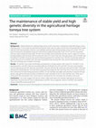 Research paper thumbnail of The maintenance of stable yield and high genetic diversity in the agricultural heritage torreya tree system