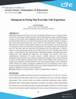 Research paper thumbnail of Instagram In Fixing Our Everyday Life Experience