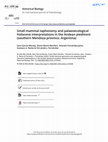 Research paper thumbnail of Small mammal taphonomy and palaeoecological Holocene interpretations in the Andean piedmont (southern Mendoza province, Argentina