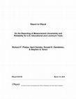 Research paper thumbnail of On the Reporting of Measurement Uncertainty and Reliability for U.S. Educational and Licensure Tests: Report to Ofqual