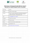 Research paper thumbnail of Addressing a Training Gap through Addiction Research Education for Medical Students: Letter to the Editor