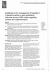 Research paper thumbnail of Guidelines for the management of hepatitis C in general practice: a semi-qualitative interview survey of GPs’ views regarding content and implementation