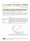 Research paper thumbnail of A Simple Method to Determine Soil Microbial Biomass Carbon by Facilitating Gaseous Diffusion of Chloroform into Pores