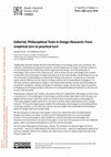 Research paper thumbnail of Editorial: Philosophical Tools in Design Research: from empirical turn to practical turn