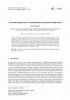 Research paper thumbnail of A practical approach to teaching abstract product design issues