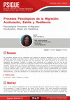 Research paper thumbnail of Procesos Psicológicos de la Migración: Aculturación, Estrés y Resiliencia