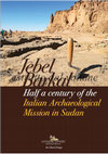 Research paper thumbnail of Jebel Barkal. Half a century of the Italian Archaeological Mission in Sudan