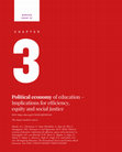 Research paper thumbnail of Political economy of education - implications for efficiency, equity and social justice