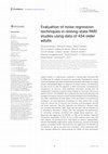 Research paper thumbnail of Evaluation of noise regression techniques in resting-state fMRI studies using data of 434 older adults