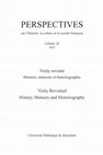 Research paper thumbnail of Vichy Revisited History, Memory and Historiography, special issue of PERSPECTIVES sur l’histoire, la culture et la société française