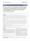 Research paper thumbnail of Secretory activity of mandibular organ fluctuates in response to reproductive season of the field crab Paratelphusa sp. (Brachyura; Decapoda): an ultrastructural study