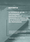 Research paper thumbnail of La experiencia de las universidades madrileñas en el programa de evaluación de la actividad docente del profesorado. DOCENTIA