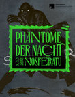 Research paper thumbnail of Phantome der Nacht – 100 Jahre Nosferatu, Ausst.-Kat. Nationalgalerie Berlin, hg. v. Jürgen Müller, Frank Schmidt, Kyllikki Zacharias, Dresden