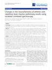 Research paper thumbnail of Changes in the neurochemistry of athletes with repetitive brain trauma: preliminary results using localized correlated spectroscopy