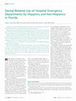 Research paper thumbnail of Dental-Related Use of Hospital Emergency Departments by Hispanics and Non-Hispanics in Florida