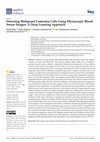 Research paper thumbnail of Detecting Malignant Leukemia Cells Using Microscopic Blood Smear Images: A Deep Learning Approach