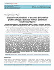 Research paper thumbnail of Evaluation of alterations in the urine biochemical profiles of type 2 diabetes mellitus patients in Southwest, Nigeria