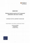 Research paper thumbnail of Eliciting situated expertise in ICT-integrated mathematics and science teaching SUMMARY OF FINAL REPORT TO ESRC 2004