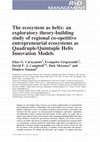 Research paper thumbnail of The ecosystem as helix: an exploratory theory-building study of regional co-opetitive entrepreneurial ecosystems as Quadruple/Quintuple Helix Innovation Models