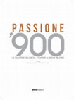 Research paper thumbnail of Passione '900: la collezione Giuliani dal Futurismo al nuovo millennio, catalogo della mostra (Conversano, Castello Acquaviva d’Aragona, 13 febbraio – 15 giugno 2022), a cura di Giacomo Lanzilotta e Massimo Guastella, Bari 2022