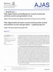 Research paper thumbnail of Opportunities and challenges for research on food and nutrition security and agriculture in Asia Opportunities for future research and innovation on food and nutrition security and agriculture – a global perspective