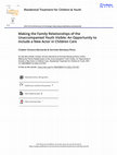 Research paper thumbnail of Making the Family Relationships of the Unaccompanied Youth Visible: An Opportunity to Include a New Actor in Children Care